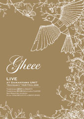 GHEEE LIVE at Daikanyama UNIT Reconquista TOUR FINAL 2008